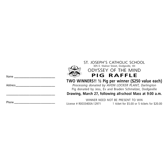 Black-and-white raffle ticket for St. Joseph’s Catholic School’s Odyssey of the Mind Pig Raffle, featuring event details, ticket pricing, and form fields for name, address, and phone.